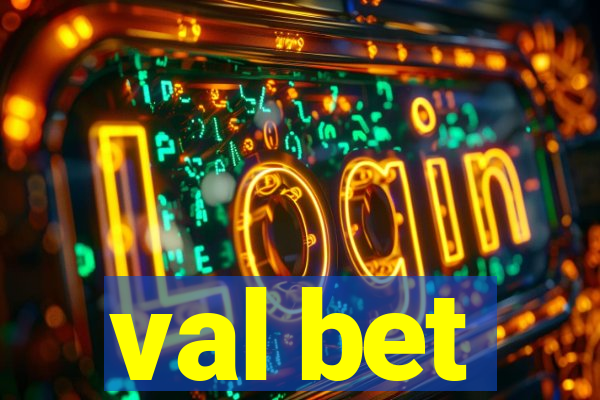 val bet